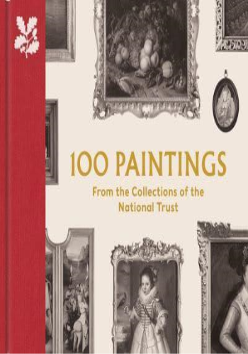 100 Paintings from the Collections of the National Trust