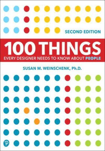 100 Things Every Designer Needs to Know About People