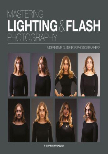 Mastering Lighting &amp; Flash Photography