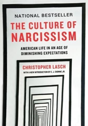 The Culture of Narcissism