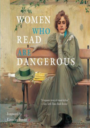 Women Who Read Are Dangerous- Abbeville Press