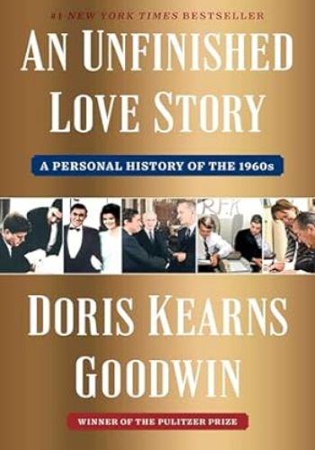 An Unfinished Love Story: A Personal History of the 1960s