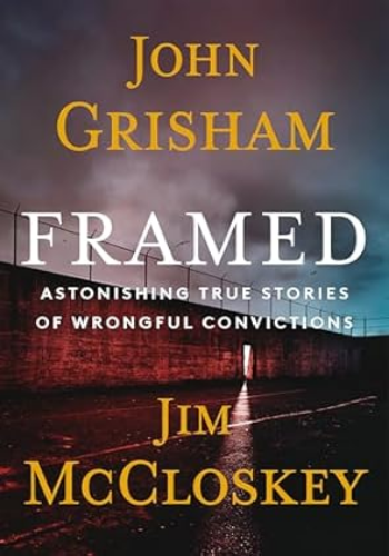 Framed: Astonishing True Stories of Wrongful Convictions