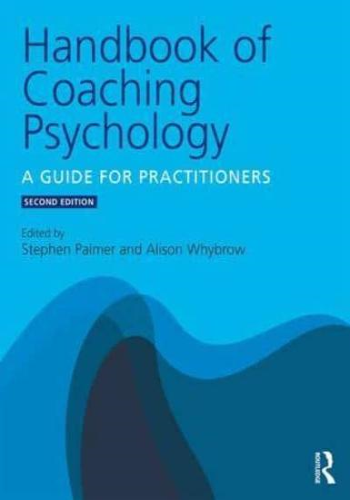 Handbook of Coaching Psychology