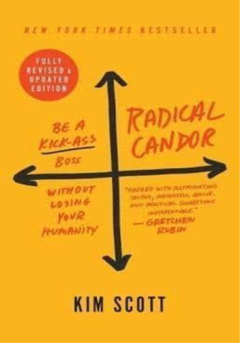 Radical Candor: Fully Revised &amp; Updated Edition