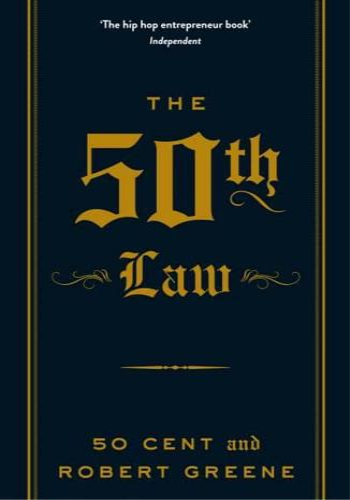 The 50th Law- The Modern Machiavellian Robert Greene