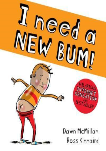 I Need a New Bum!- The New Bum Series