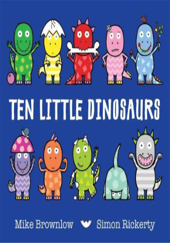 Ten Little Dinosaurs- Ten Little