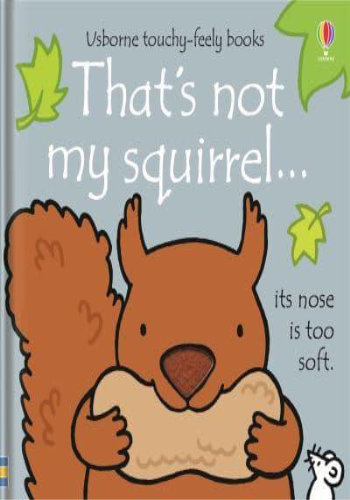 That's Not My Squirrel...
