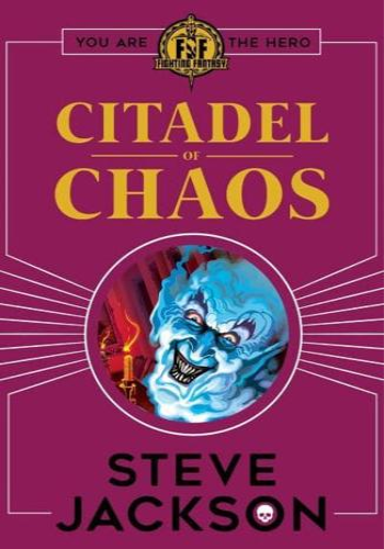 The Citadel of Chaos- Fighting Fantasy