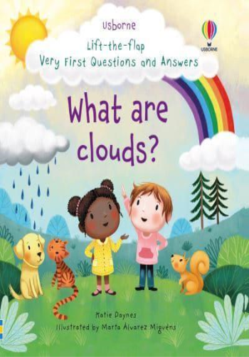 What Are Clouds?- Usborne Lift-the-Flap Very First Questions and Answers