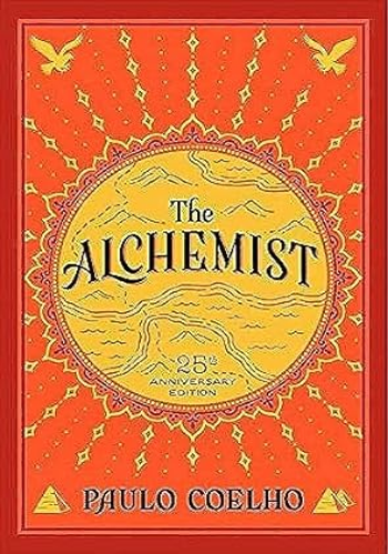 The Alchemist, 25th Anniversary: A Fable About Following Your Dream