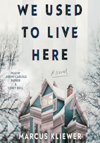 We Used to Live Here: A Novel