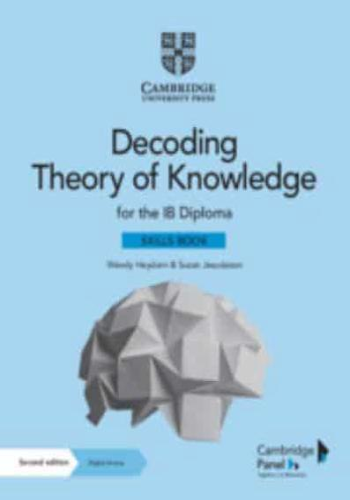 Decoding Theory of Knowledge for the IB Diploma