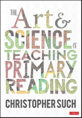 The Art and Science of Teaching Primary Reading