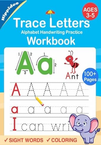 Trace Letters: Alphabet Handwriting Practice workbook for kids: Preschool writing Workbook with Sight words for Pre K, Kindergarten and Kids Ages 3-5. ABC print handwriting book