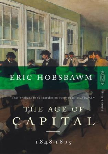 The Age of Capital, 1848-1875