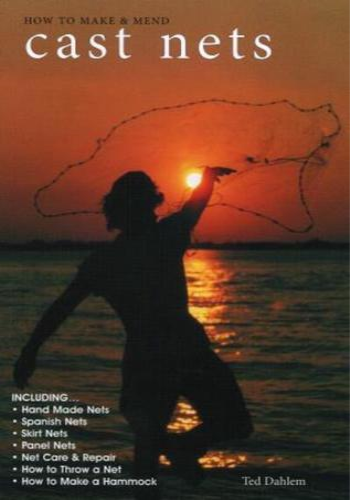 How to Make &amp; Mend Cast Nets