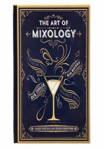 The Art of Mixology