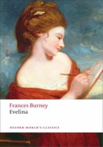 Evelina, or, The History of a Young Lady's Entrance Into the World