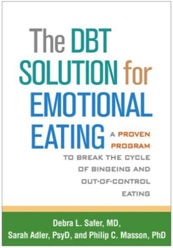 The DBT Solution for Emotional Eating