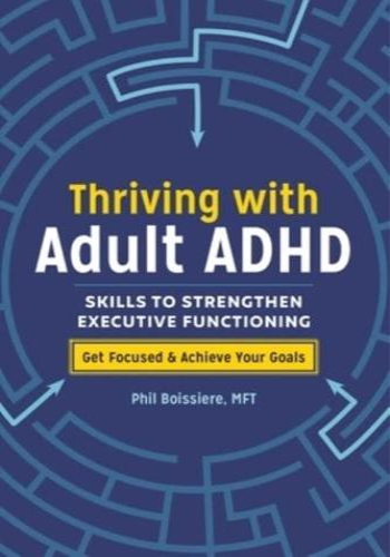 Thriving With Adult ADHD