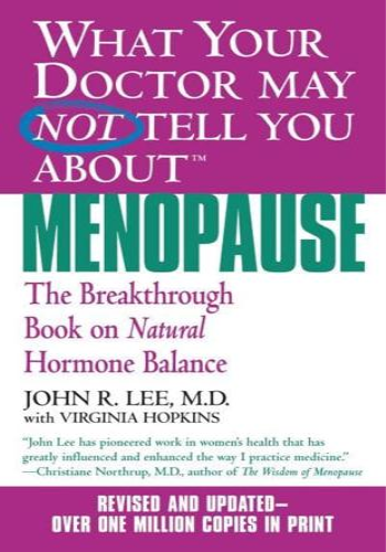 What Your Doctor May Not Tell You About Menopause (TM)