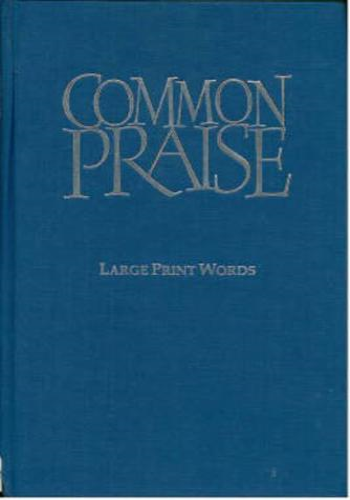 Common Praise Large Print Words Edition