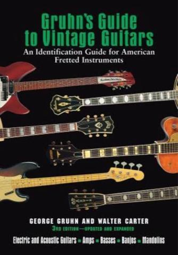 Gruhn's Guide to Vintage Guitars