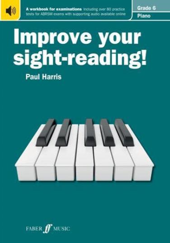 Improve Your Sight-Reading! Piano Grade 6