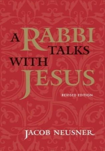 A Rabbi Talks With Jesus