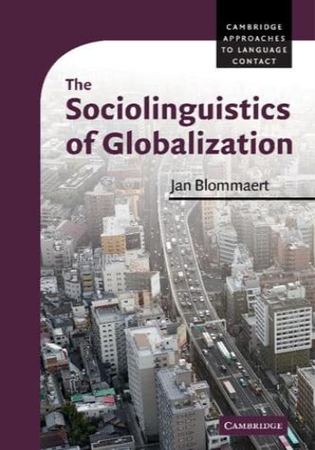 The Sociolinguistics of Globalization