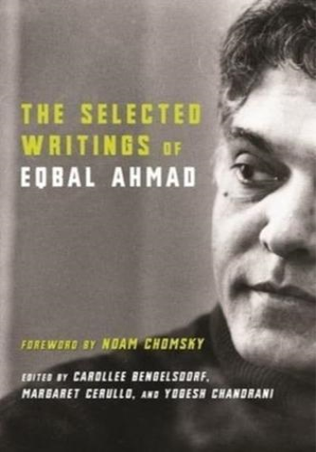 The Selected Writings of Eqbal Ahmad