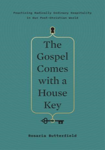 The Gospel Comes With a House Key