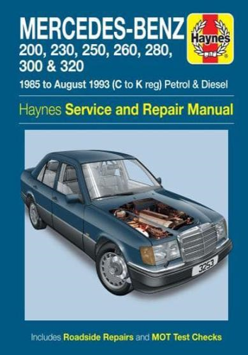 Mercedes-Benz 124 Series ('85 to '93) Service and Repair Manual